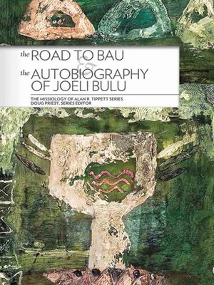 cover image of The Road to Bau and the Autobiography of Joeli Bulu